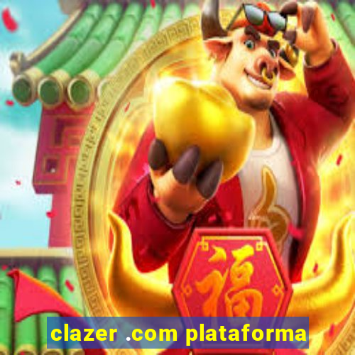 clazer .com plataforma